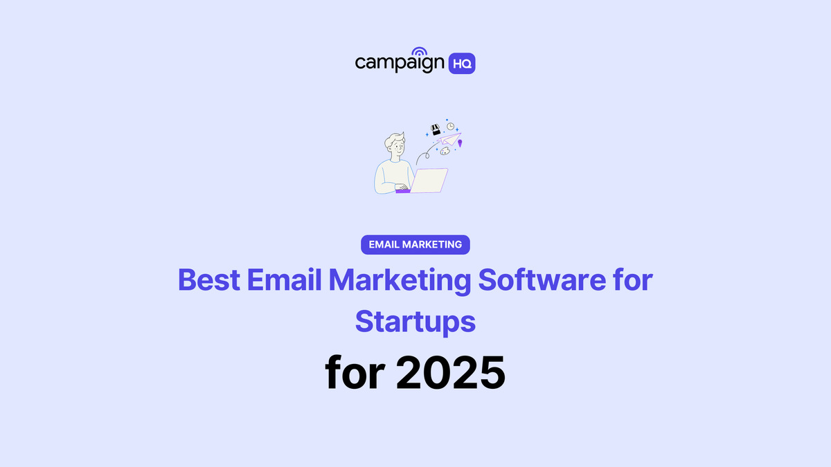 10 Best Email Marketing Software for Startups to Try in 2025