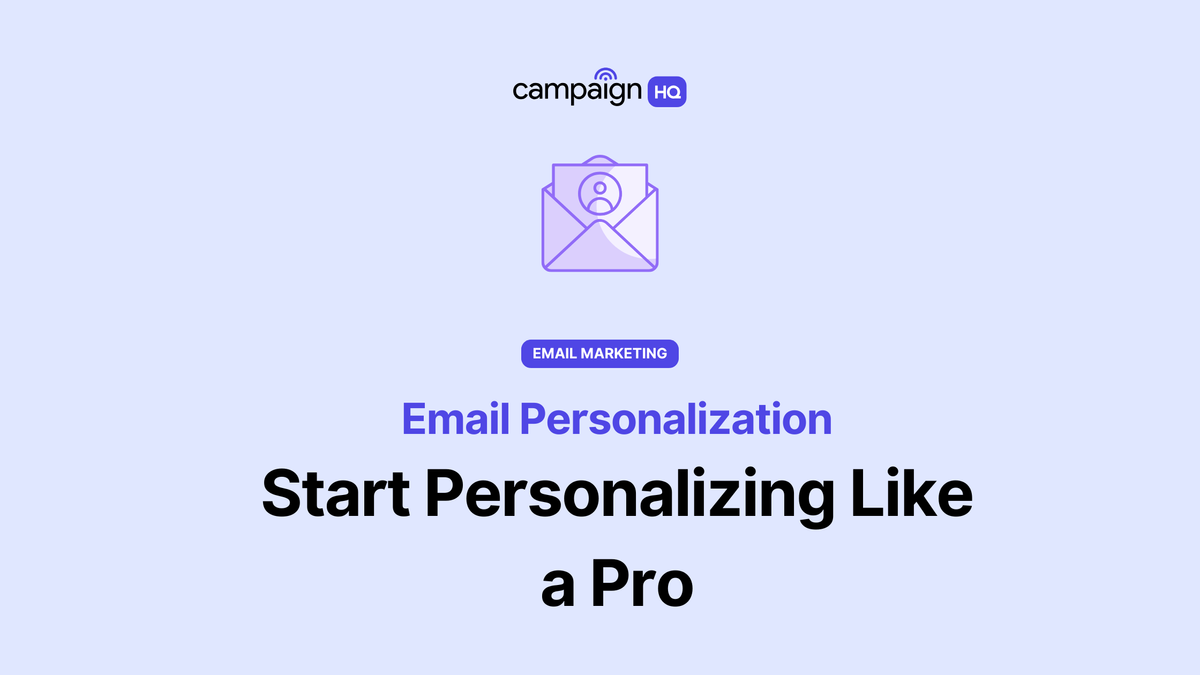 Email Personalization for Beginners: Start Personalizing Like a Pro