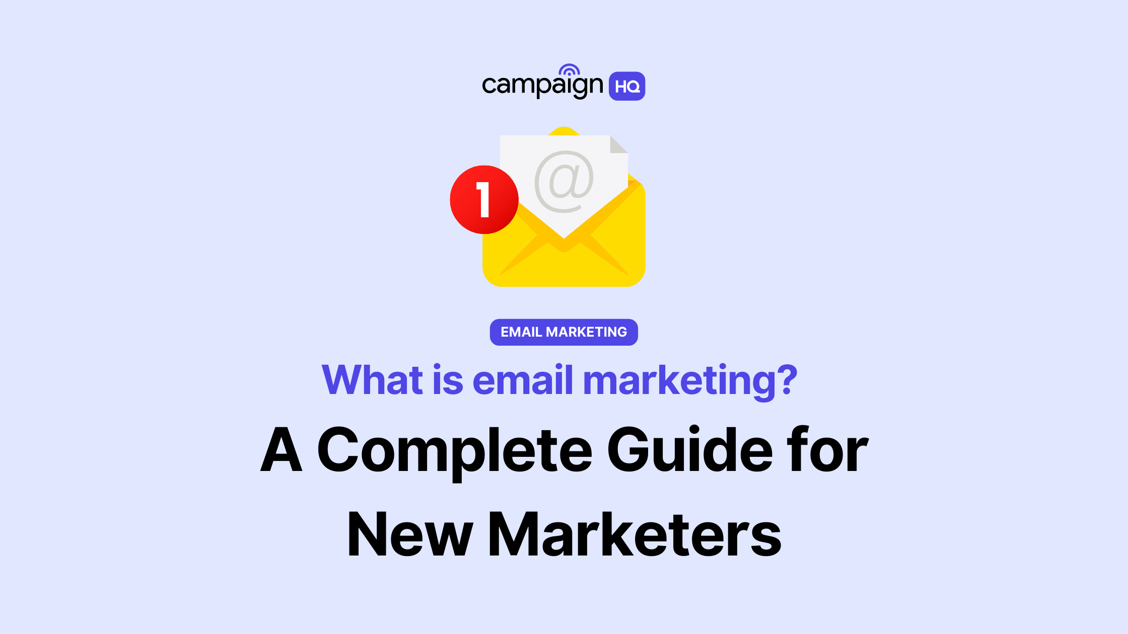 What is Email Marketing? A Complete Guide for New Marketers