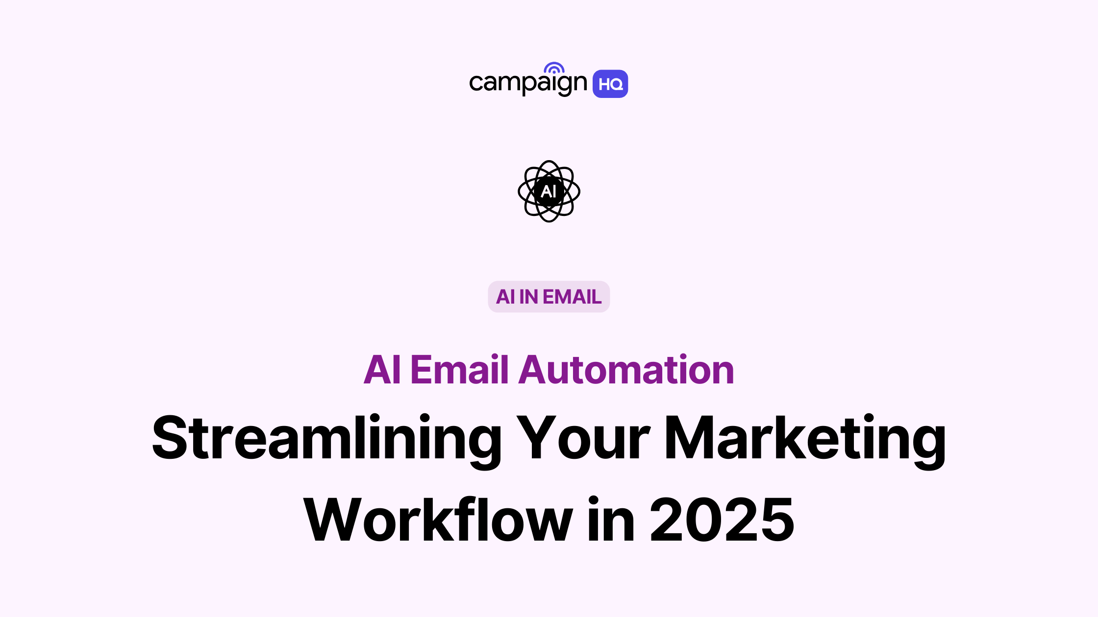 AI-Powered Email Automation: Streamlining Your Marketing Workflow in 2025