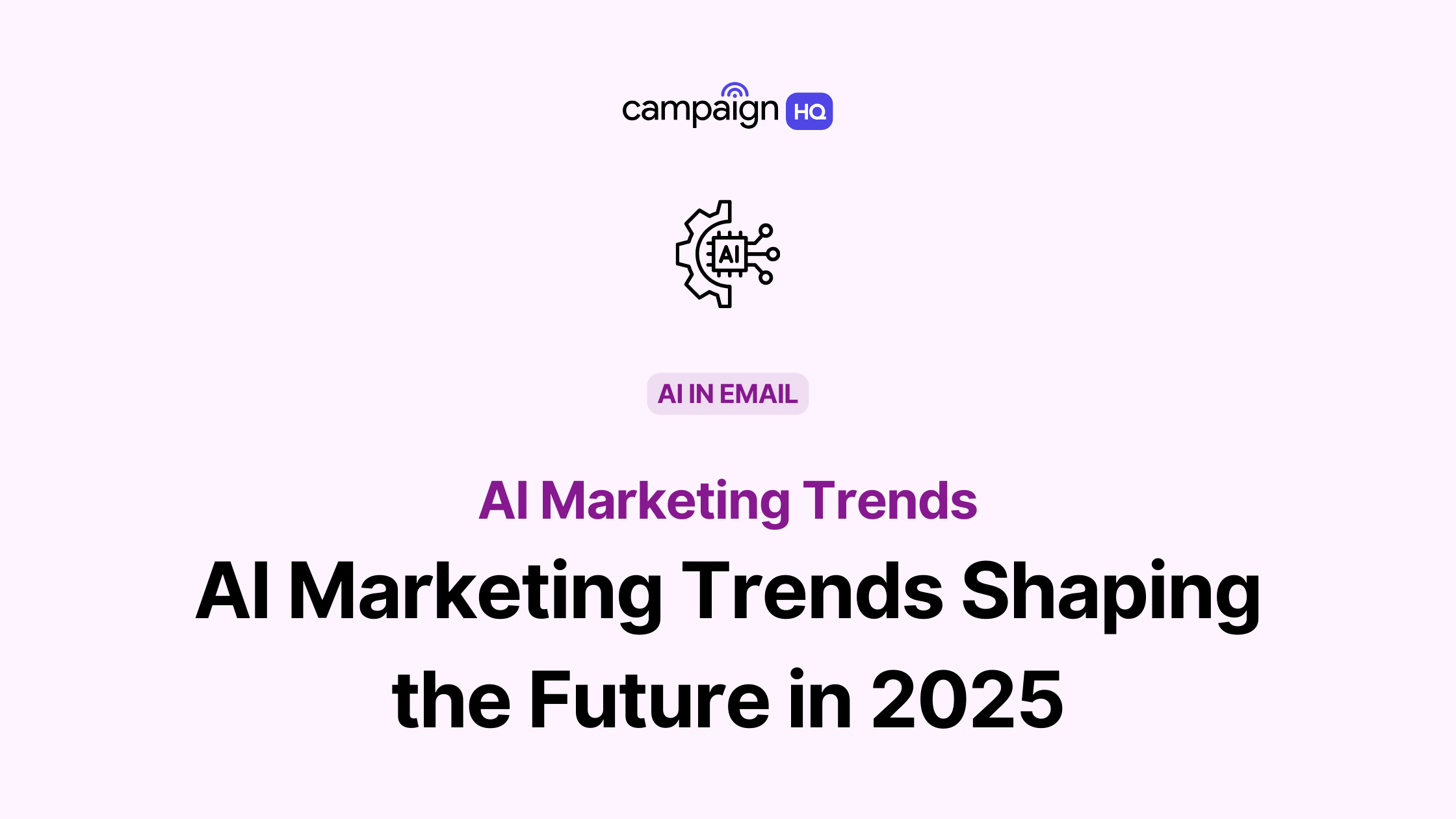 7 AI Marketing Trends Shaping the Future in 2025