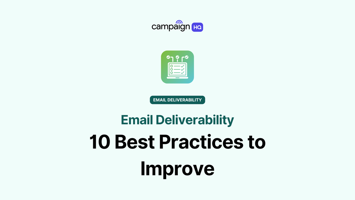 10+ Best Practices to Improve Your Email Deliverability in 2025