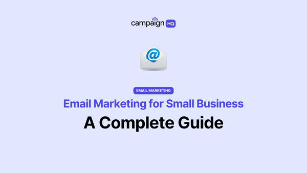 Email Marketing for Small Business: