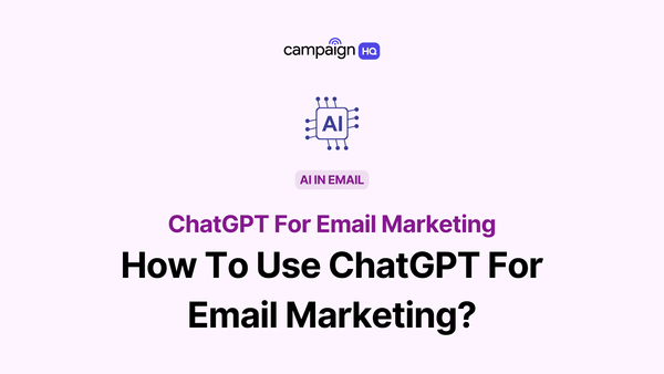 ChatGPT For Email Marketing