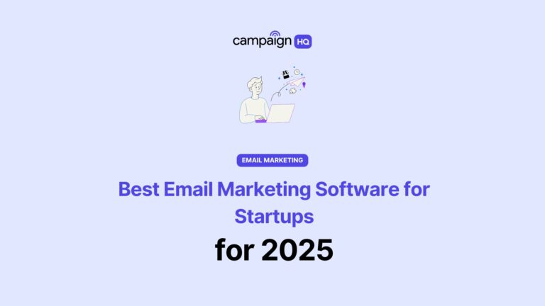 10 Best Email Marketing Software for Startups to Try in 2025