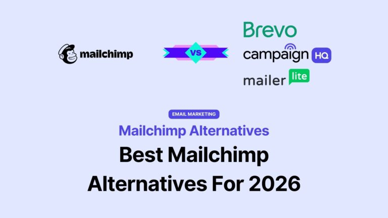 11 Best Mailchimp Alternatives For 2026[Reviewed]
