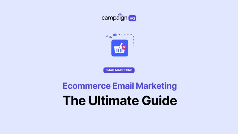 The Ultimate Guide to Ecommerce Email Marketing in 2025