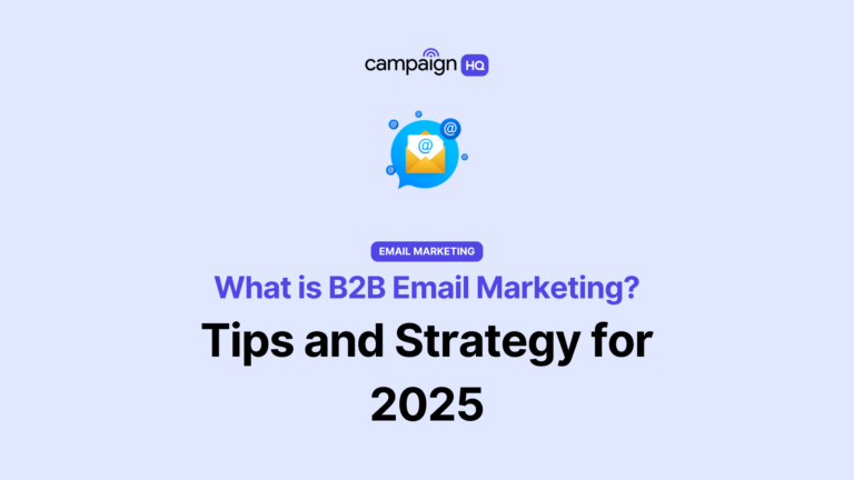 What is B2B Email Marketing? Tips and Strategy for 2025