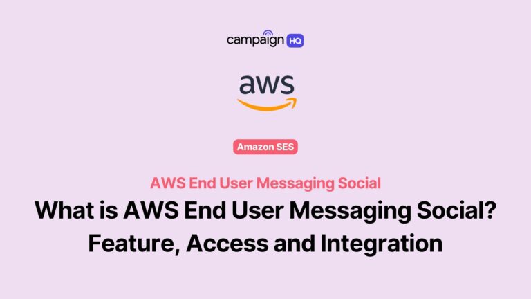 What is AWS End User Messaging Social? Feature, Access and Integration