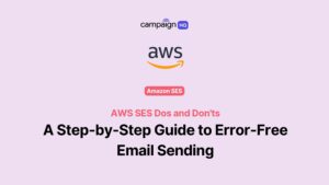 AWS SES Dos and Don'ts full guide