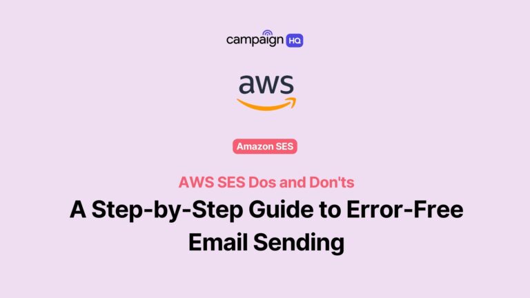 AWS SES Dos and Don’ts: A Step-by-Step Guide to Error-Free Email Sending