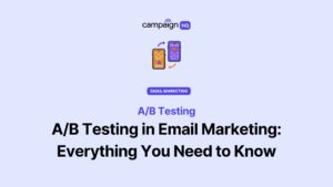 A/B Testing in Email Marketing