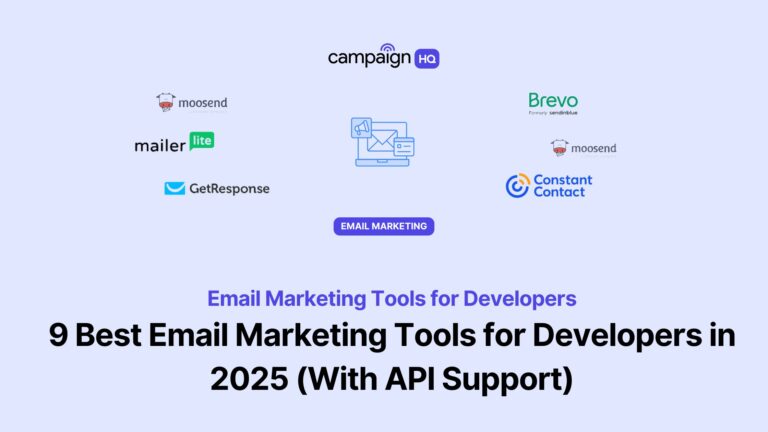 9 Best Email Marketing Tools for Developers in 2025 (With API Support)