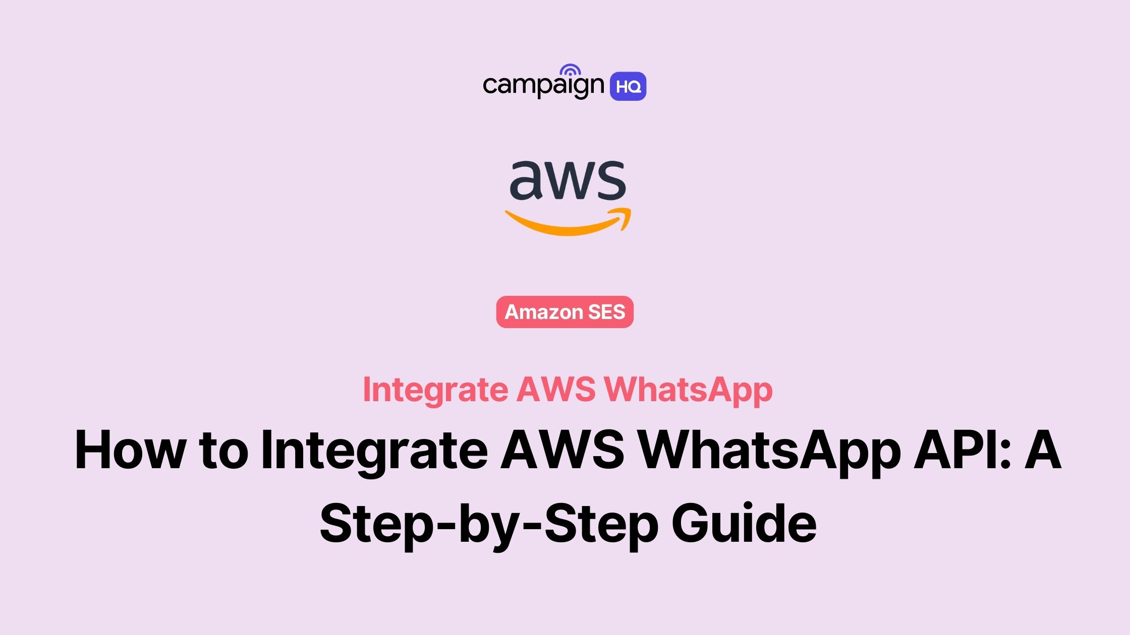 How to Integrate AWS WhatsApp API: Step-by-Step Guide