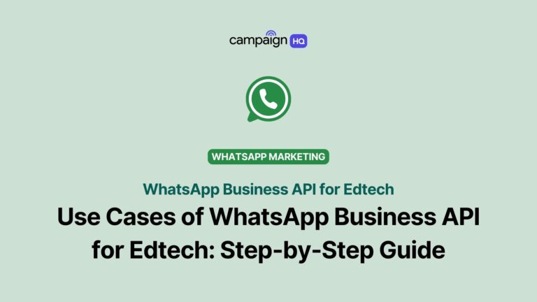 Use Cases of WhatsApp Business API for Edtech: Step-by-Step Guide
