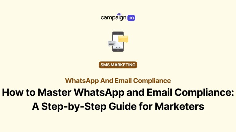 How to Master WhatsApp and Email Compliance: A Step-by-Step Guide for Marketers
