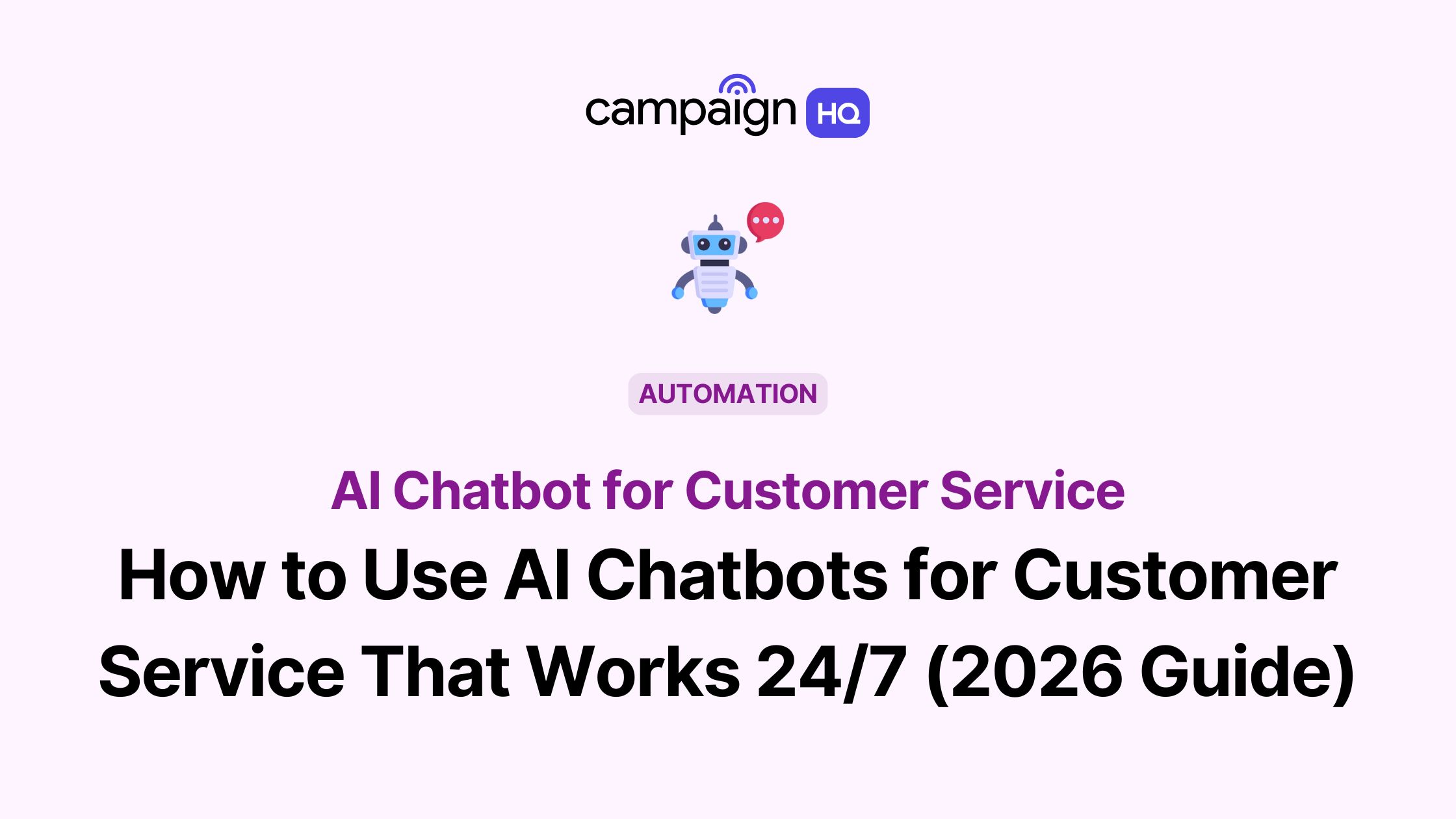 AI Chatbot for Customer Service How to Build 24/7 Support in 2026