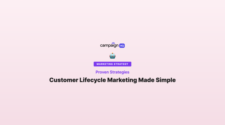 Customer Lifecycle Marketing Made Simple: Proven Strategies to Keep Customers Longer