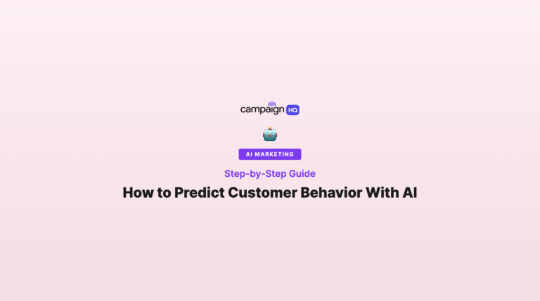 How to Predict Customer Behavior With AI: A Step-by-Step Guide for Marketers