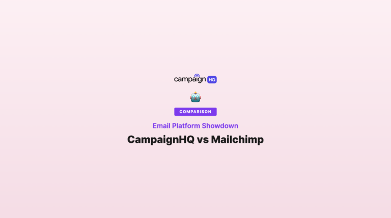 CampaignHQ vs Mailchimp: Which Email Marketing Platform is Right for You? (2026)