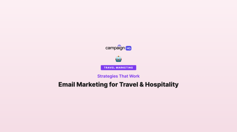 Email Marketing for Travel & Hospitality: Strategies That Work in 2026