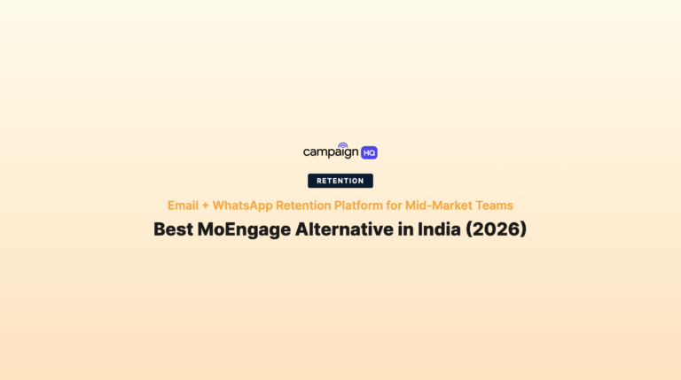 Best MoEngage Alternative in India for Mid-Market Retention Teams (2026)