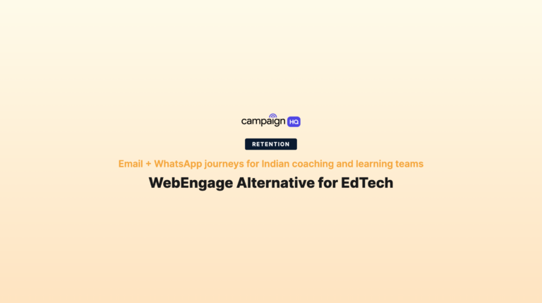 Best WebEngage Alternative for Indian EdTech Retention Teams (2026)