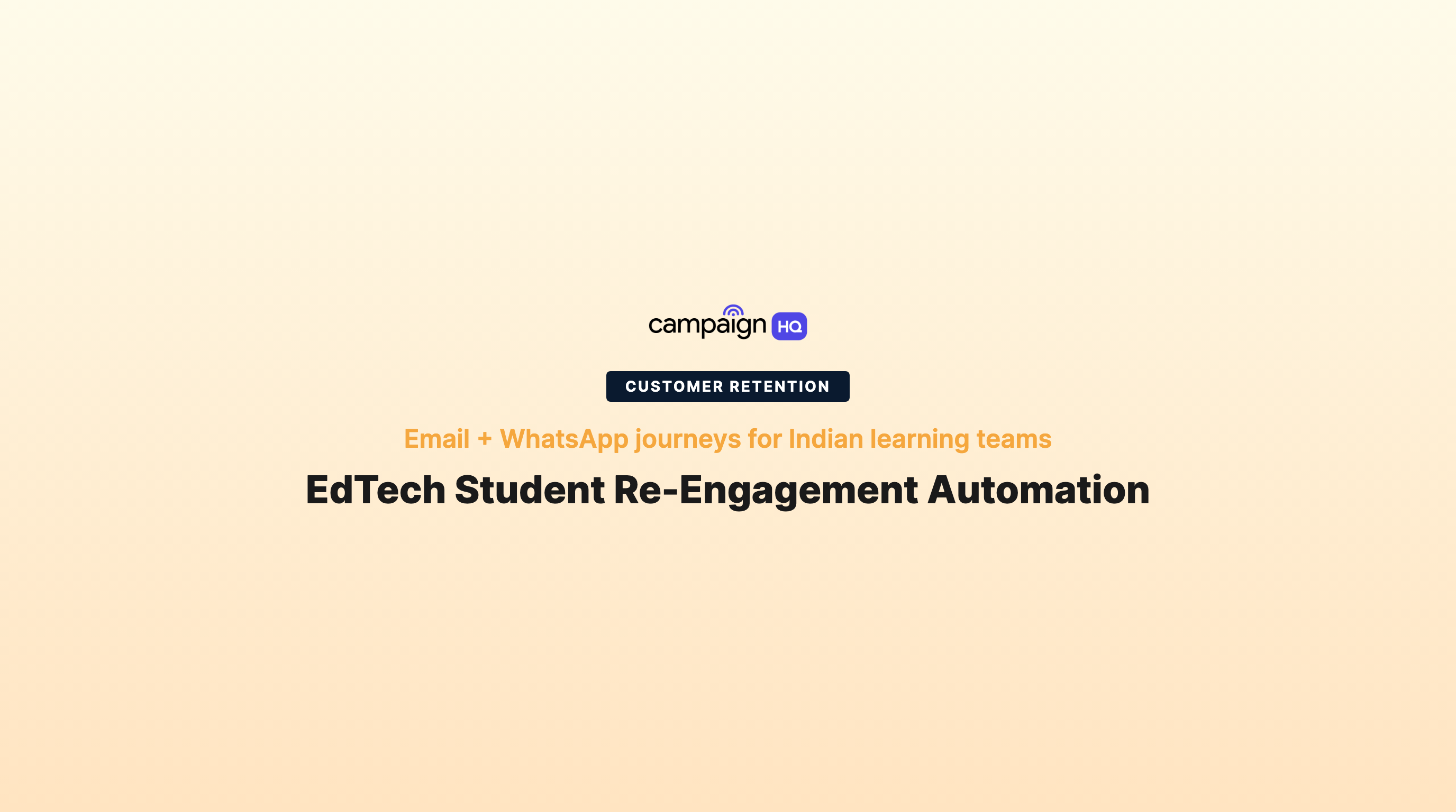EdTech Student Re-Engagement Automation in India: Email + WhatsApp Playbook - CampaignHQ Blog | Email & WhatsApp Marketing Automation Tips
