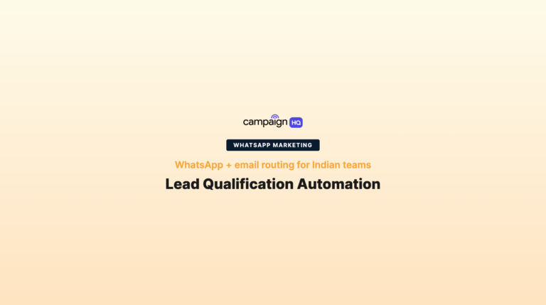 Lead Qualification Automation in India: WhatsApp + Email Playbook