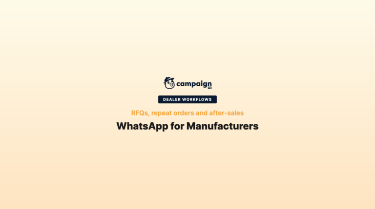 WhatsApp for Manufacturing in India: Dealer Workflows