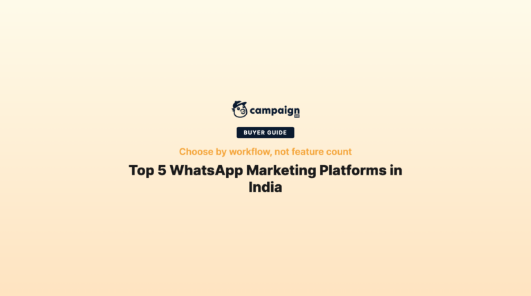 Top 5 WhatsApp Marketing Platforms in India for Businesses (2026)