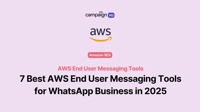 7 Best AWS WhatsApp Business Messaging Tools in 2026