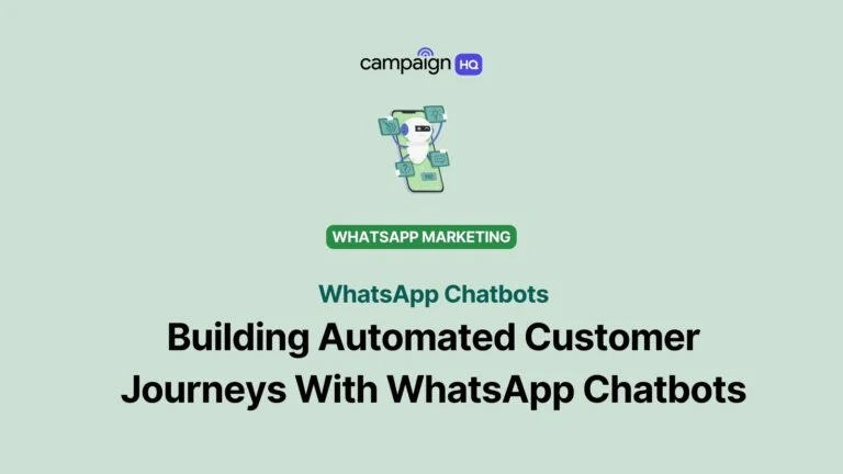 Building Automated Customer Journeys With WhatsApp Chatbots