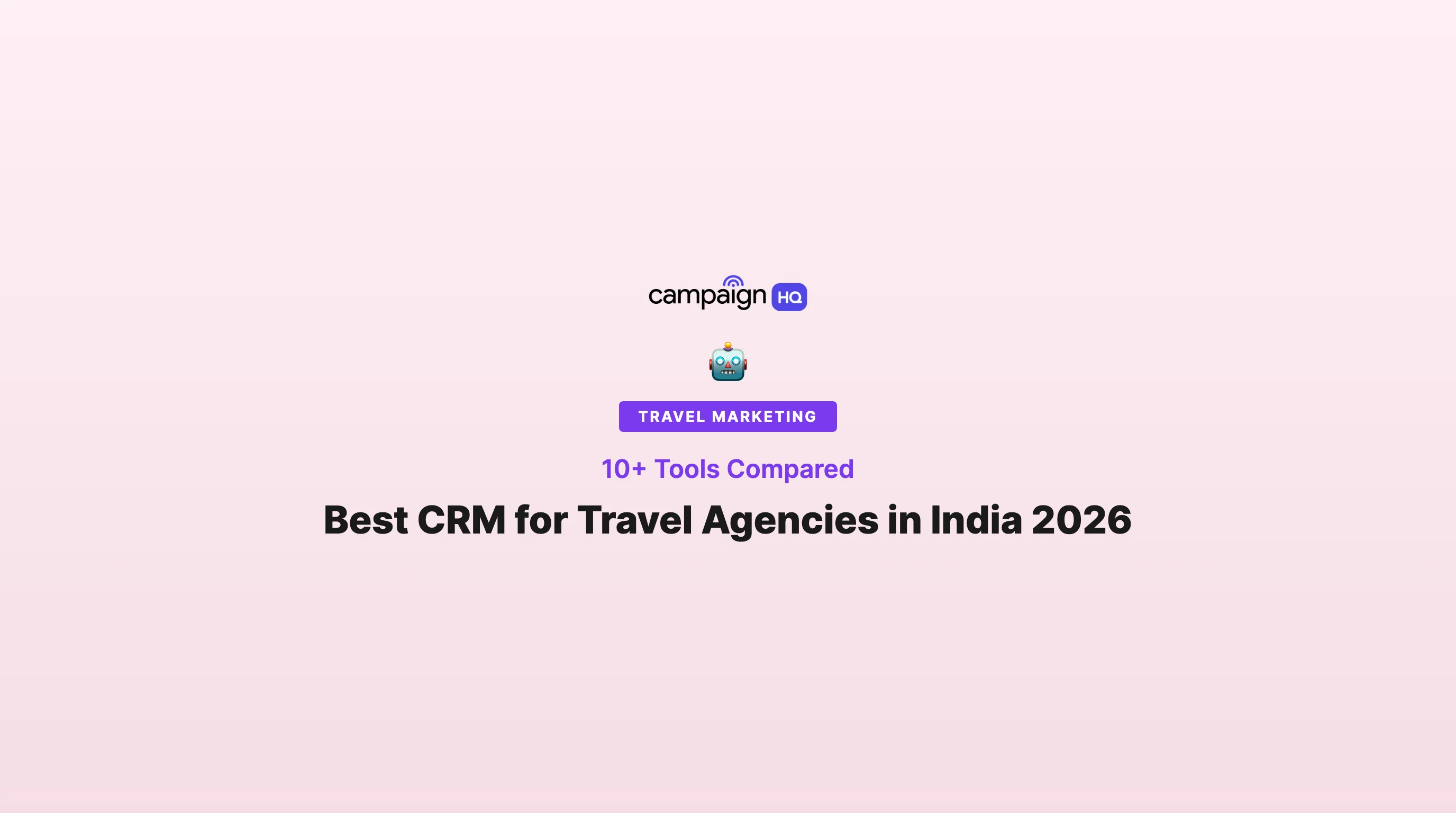 Best CRM for Travel Agencies in India 2026 - 10+ Tools Compared