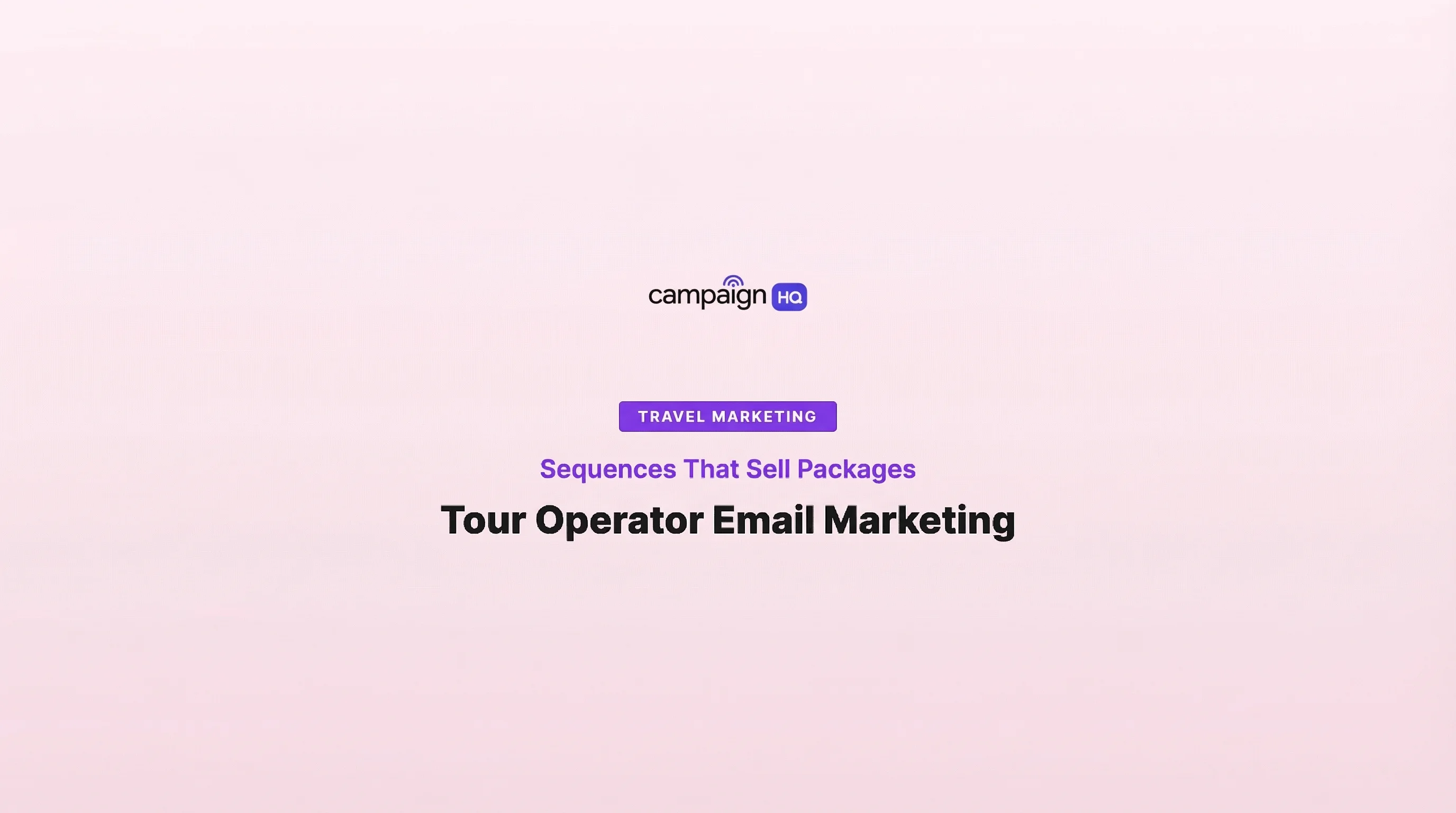 Tour Operator Email Marketing: Sequences That Sell Packages