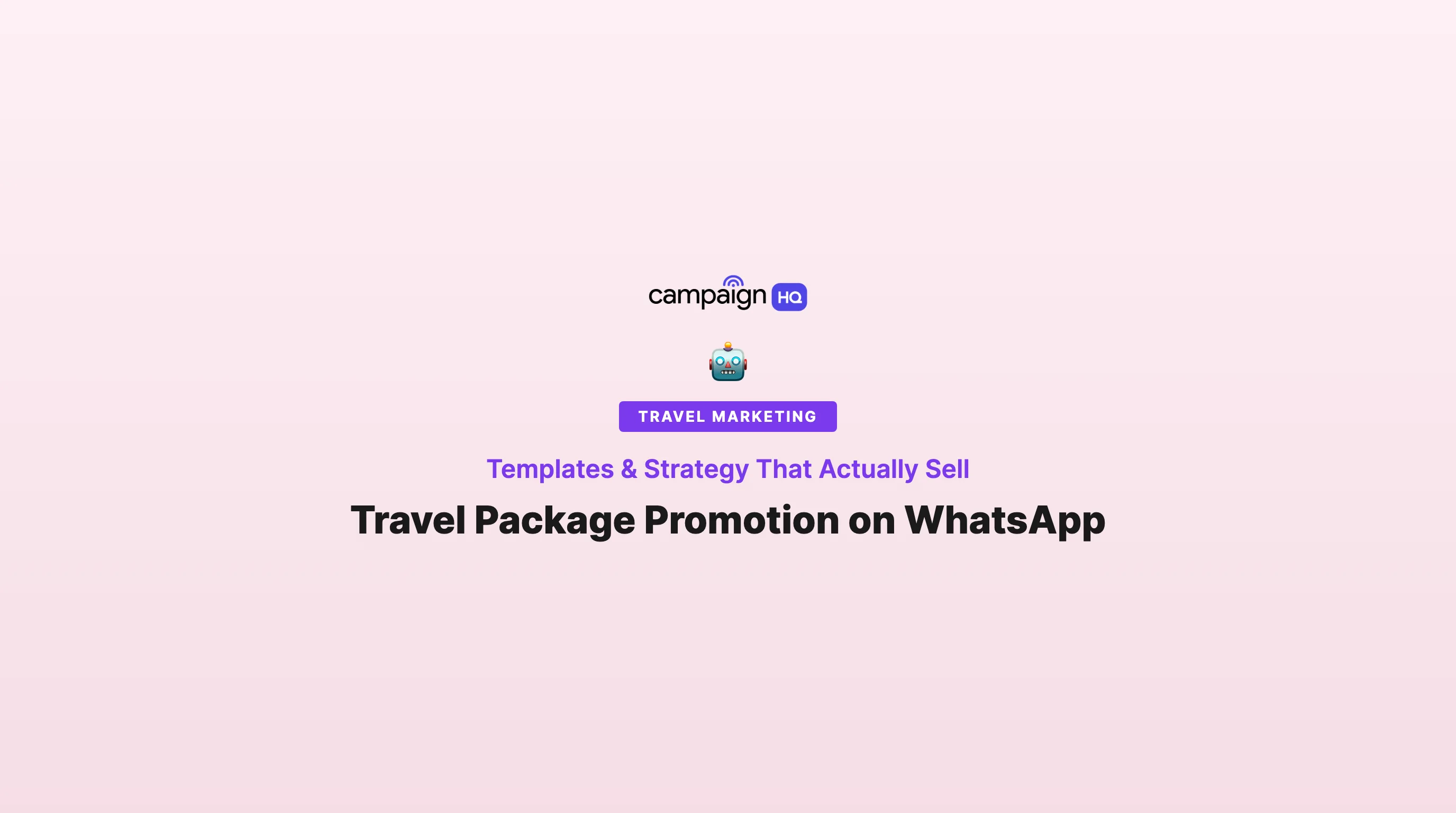 Travel Package Promotion on WhatsApp: Templates & Strategy