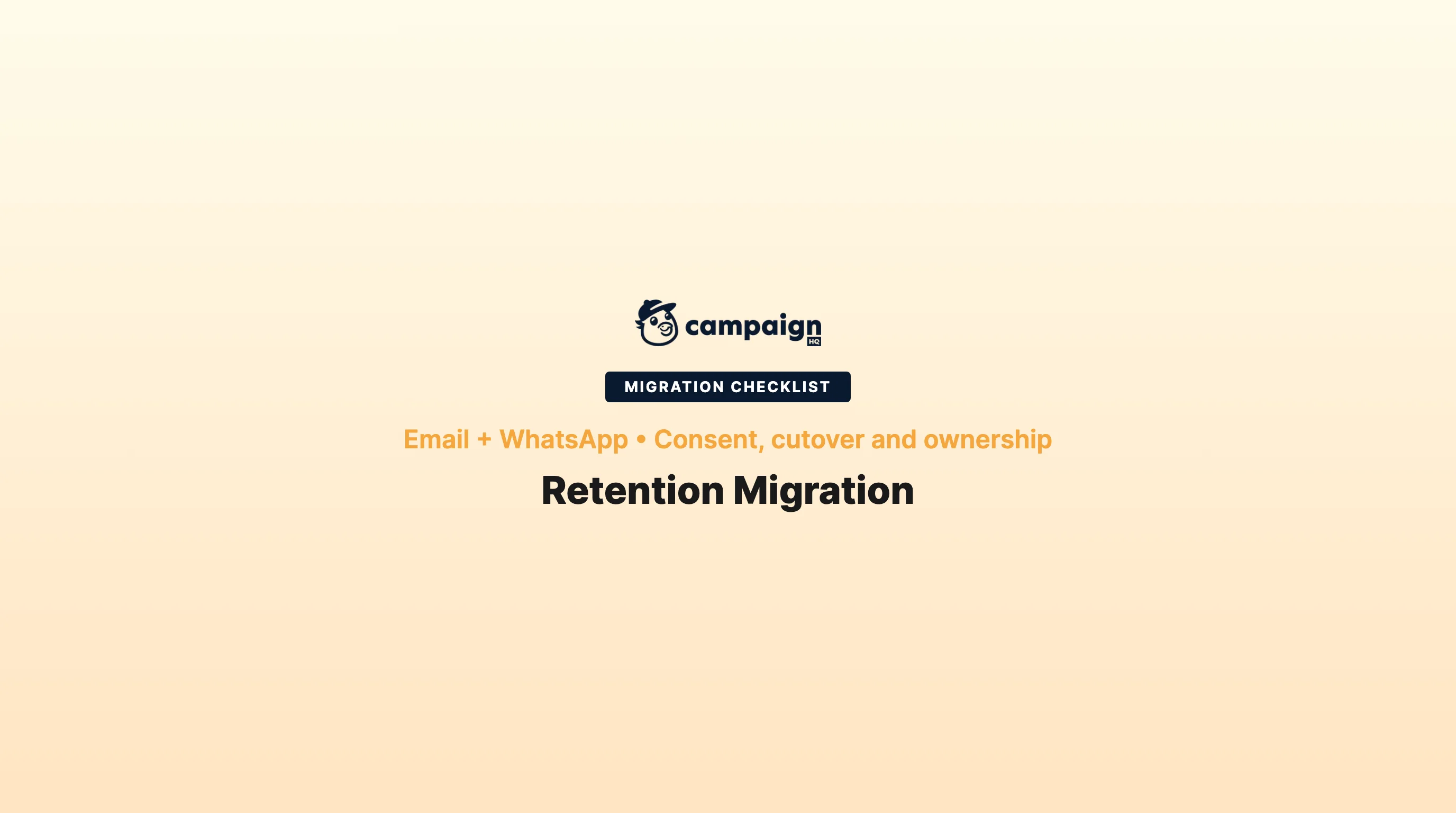 Retention migration checklist: email and WhatsApp